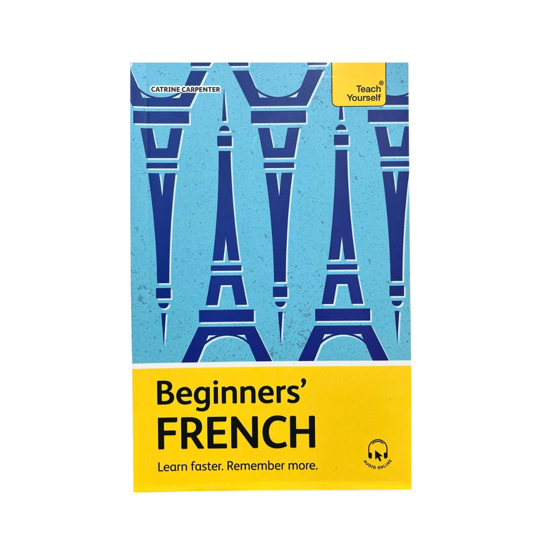 Beginner's French (Teach Yourself): Learn Faster, Remember More (with Free Online Audio)