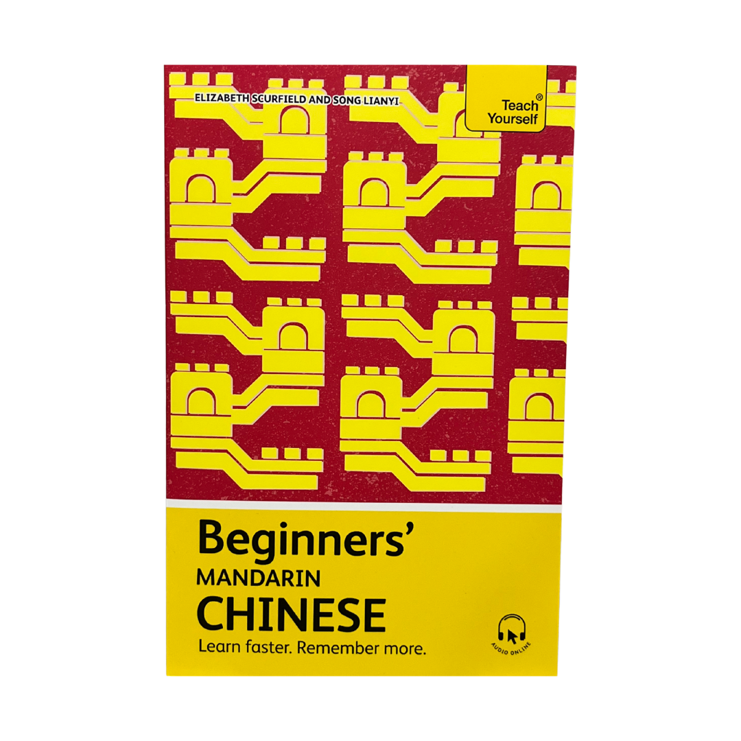 Beginner's Mandarin Chinese (Teach Yourself)