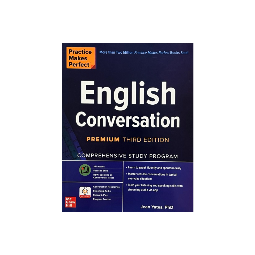 Practice Makes Perfect: English Conversation Premium, Third Edition