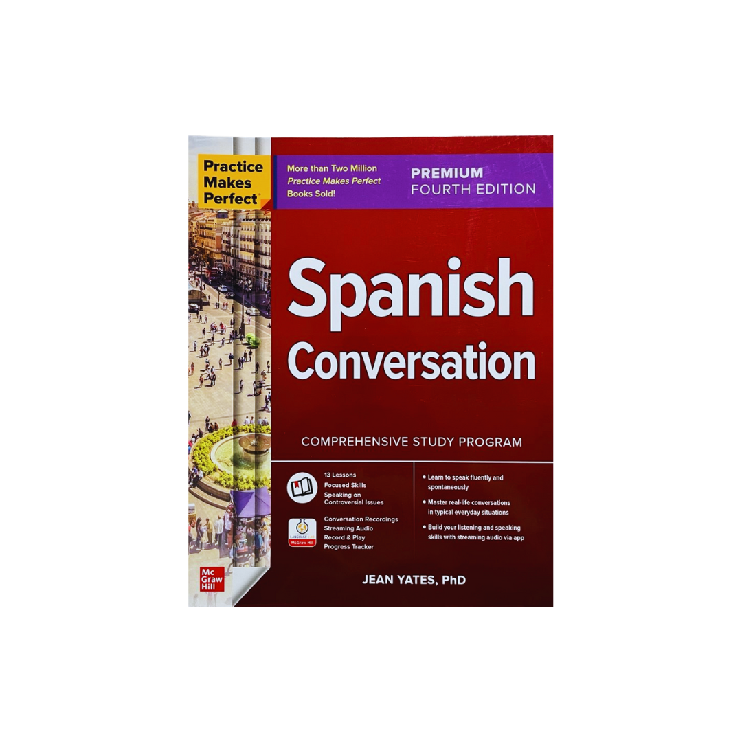 Practice Makes Perfect: Spanish Conversation, Premium Fourth Edition