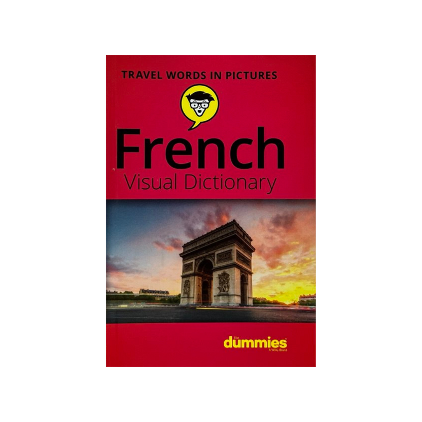 Frech Visual Travel Words in Pictures: French Visual Dictionary For Dummies ...