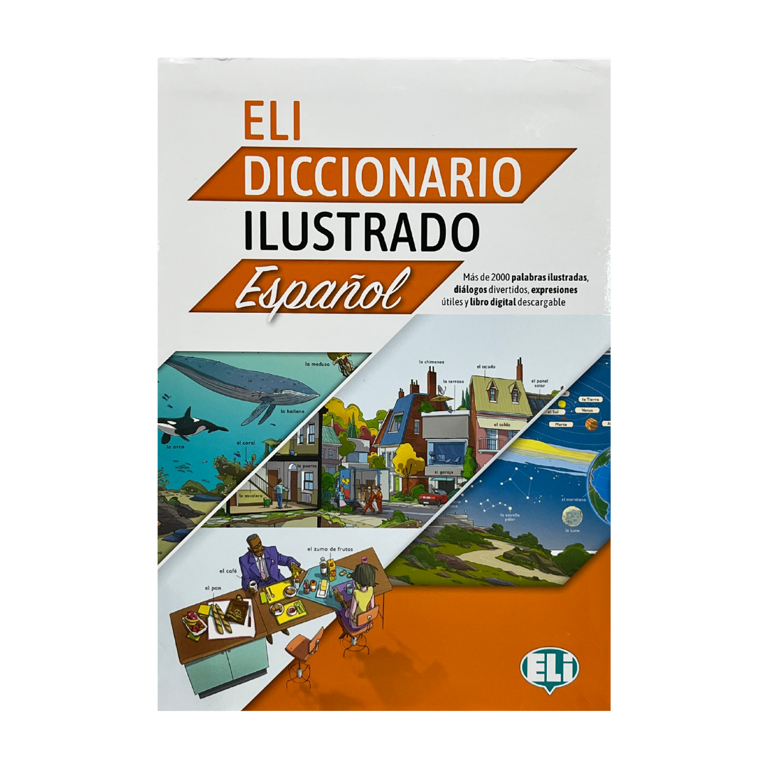 ELI Spanish Picture Dictionary (or ELI Diccionario Ilustrado Español)